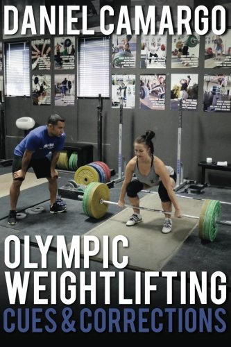 Olympic Weightlifting: Cues and Corrections #Weightlifting #Books #CrossFit amzn.to/2v9gvkP