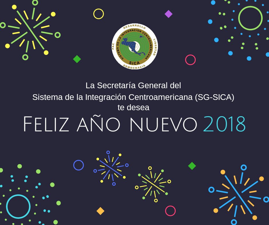 Deseamos que los sueños, metas y anhelos de todos y todas se cumplan. Un año con más oportunidades para las personas de la región #SICA 🇧🇿🇬🇹🇭🇳🇸🇻🇳🇮🇨🇷🇵🇦🇩🇴 ¡Feliz año nuevo 2018! #HappyNewYear2018 #Feliz2018 #IntegracionSICA