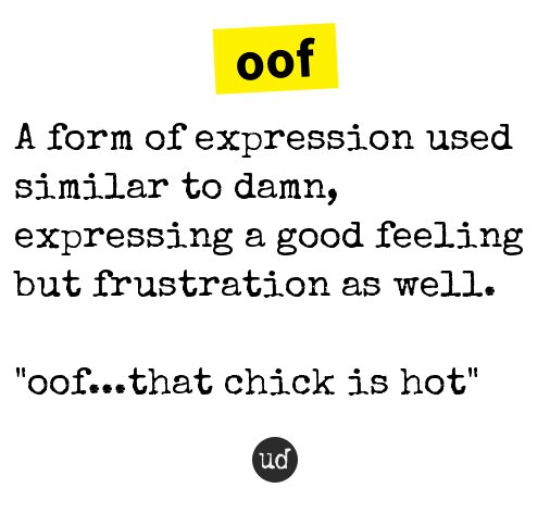 Urban Dictionary on X: Oof