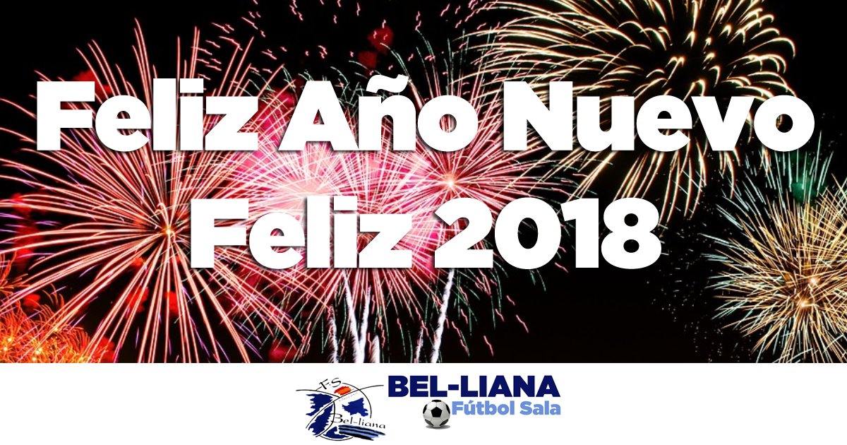 Desde el C.D. Bel-liana F.S. os deseamos un Feliz Año Nuevo y que este 2018 sea un gran año.
#Beliana #Villena #Futbol #Sala #Futsal
belianafs.es