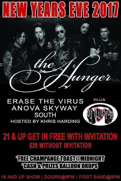 NEW YEAR’S EVE • The Hunger with Erase the Virus, Anova Skyway &amp; South • FREE with this invitation (21 &amp; up)