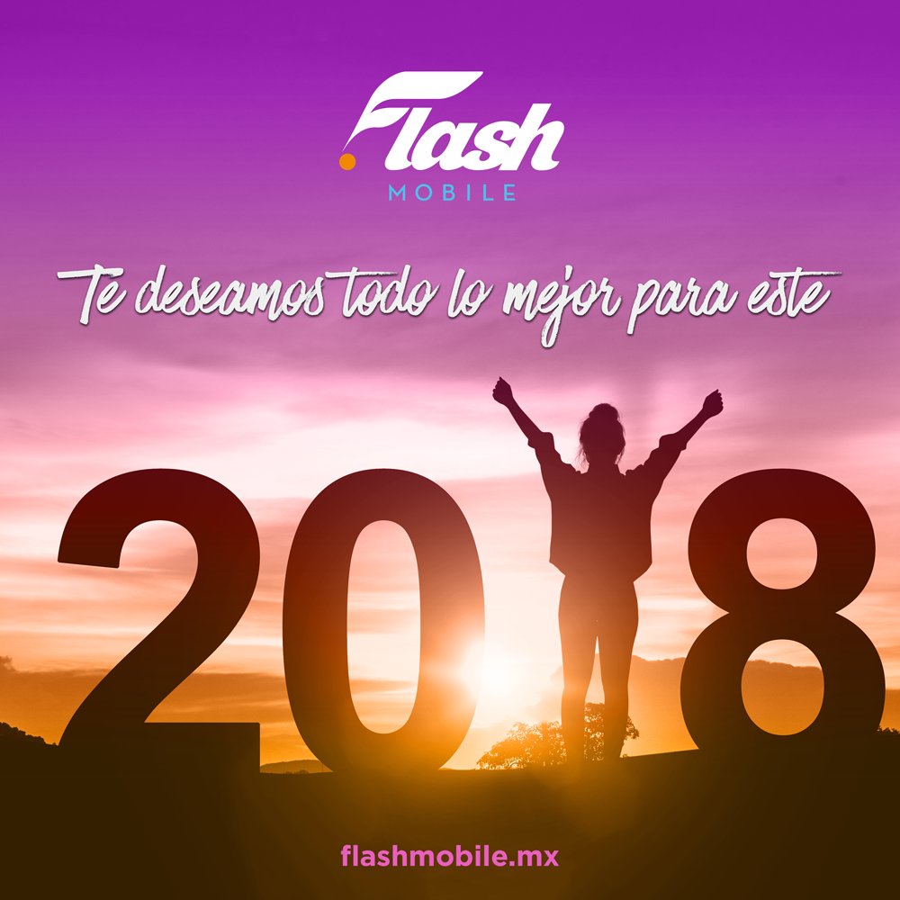 FlashOficialMX's tweet photo. Nuestros mejores deseos para este #AñoNuevo2018, les desea ¡#FlashMobileMX! https://t.co/y6SI9WY1HQ