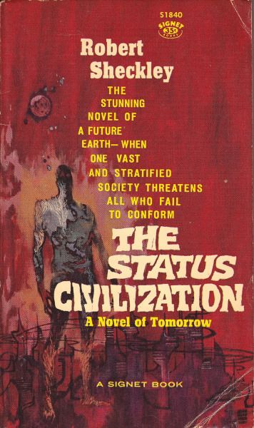 The Status Civilization by Robert Sheckley The Status Civilization by Robert Sheckley