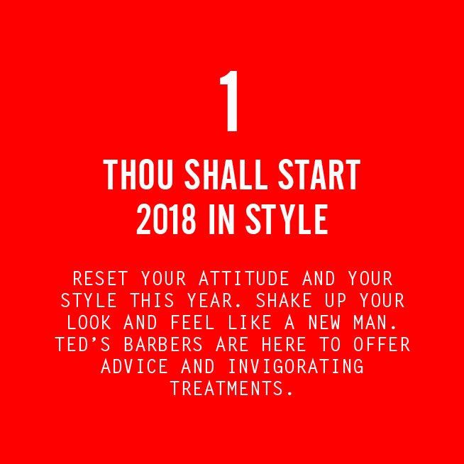 Teds_Grooming's tweet photo. TED'S NEW YEAR COMMANDMENTS. NO 1. Thou Shall Start 2018 in Style
#tedsgroomingroom #newyear #newyou #newhair #10commandments #stylecommandments #2018 #londonbarber #mensstyle https://t.co/2VnTJmNlHt