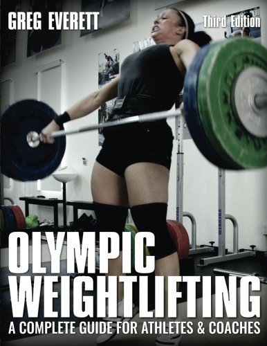 Olympic #Weightlifting: A Complete Guide for Athletes &amp; Coaches. Learn to Lift The Right Way. amzn.to/2vjgpI1  #CrossFit #Books