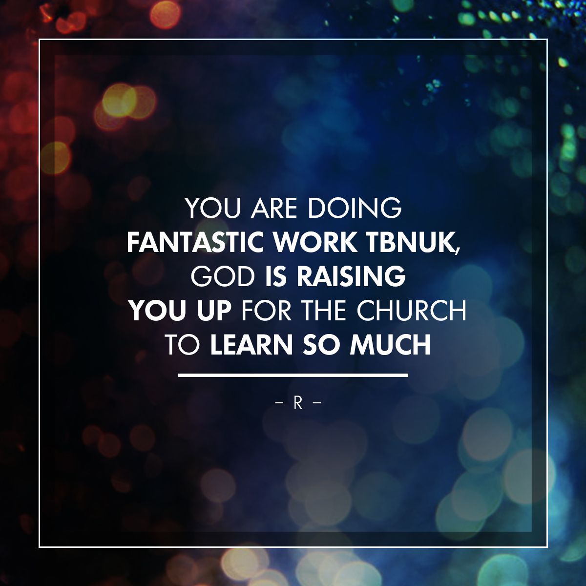 TBNUKtv's tweet photo. You are doing fantastic work #TBNUK, God is raising you up for the church to learn so much - R #EveryMinuteMatters https://t.co/4IP89nz49z