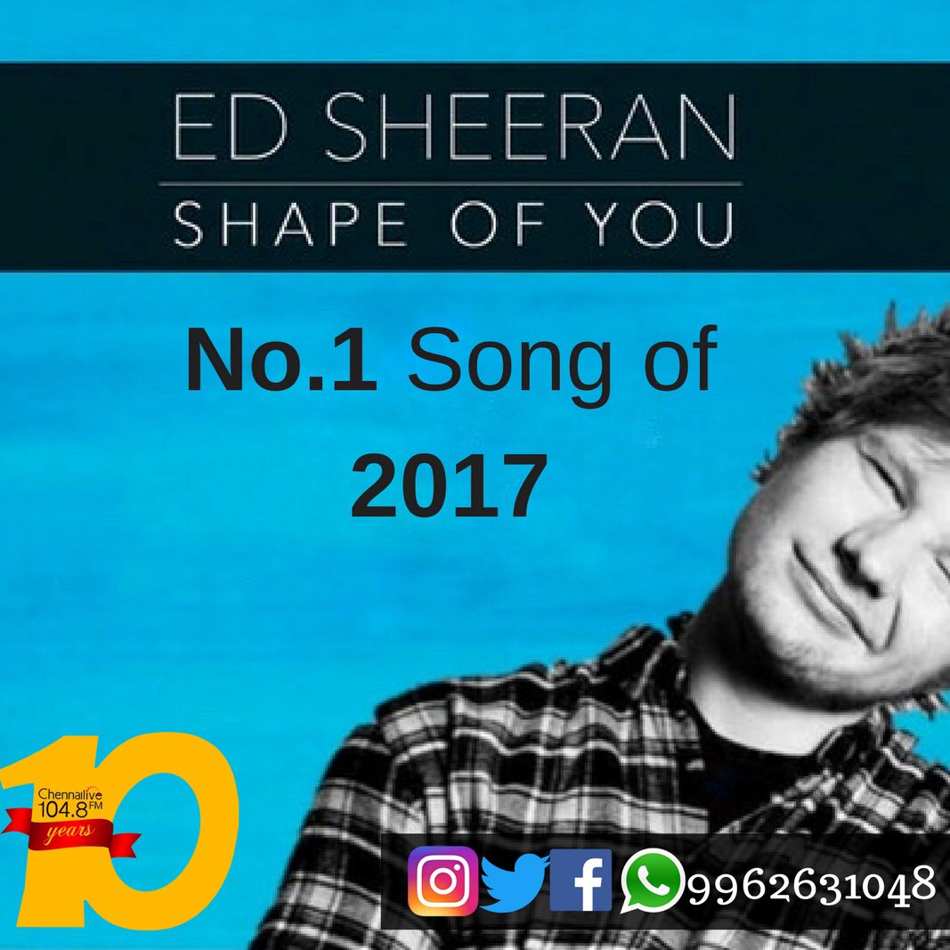 chennailive1048's tweet photo. We are certainly in love with the Shape Of You! Ed Sheeran’s @edsheeran hit is the No.1 song of 2017. #shapeofyou #no1song #bestsong2017 #2017gone #edsheeran #newyear2018 #chennailive1048 https://t.co/XDLOFB5c39