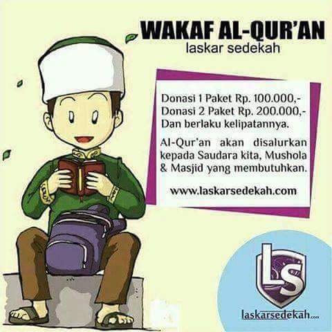 Wakaf merupakan salah satu amalan ibadah yang termasuk istimewa, karena pahala waqaf akan terus mengalir walaupun kita telah meninggal dunia.

Satu Juta Qur'an untuk Indonesia.
More info 👇👇👇