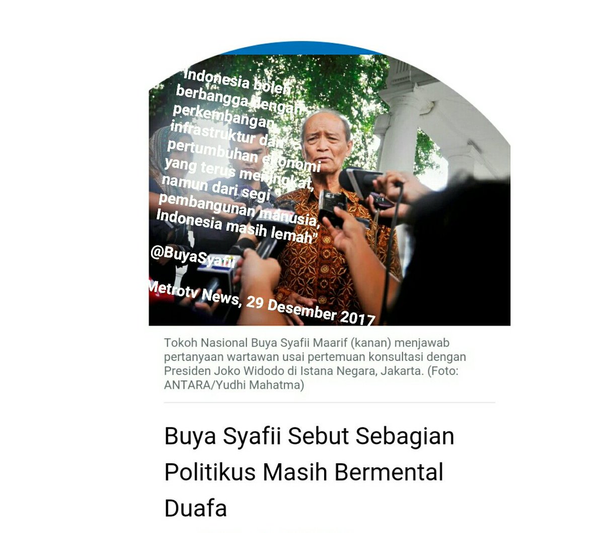SerambiBuya's tweet photo. "Indonesia boleh berbangga dgn perkembangan infrastruktur dan pertumbuhan ekonomi yg terus meningkat, namun dari segi pembangunan manusia, Indonesia masih lemah" 

@BuyaSyafii https://t.co/2HwIsjTVme