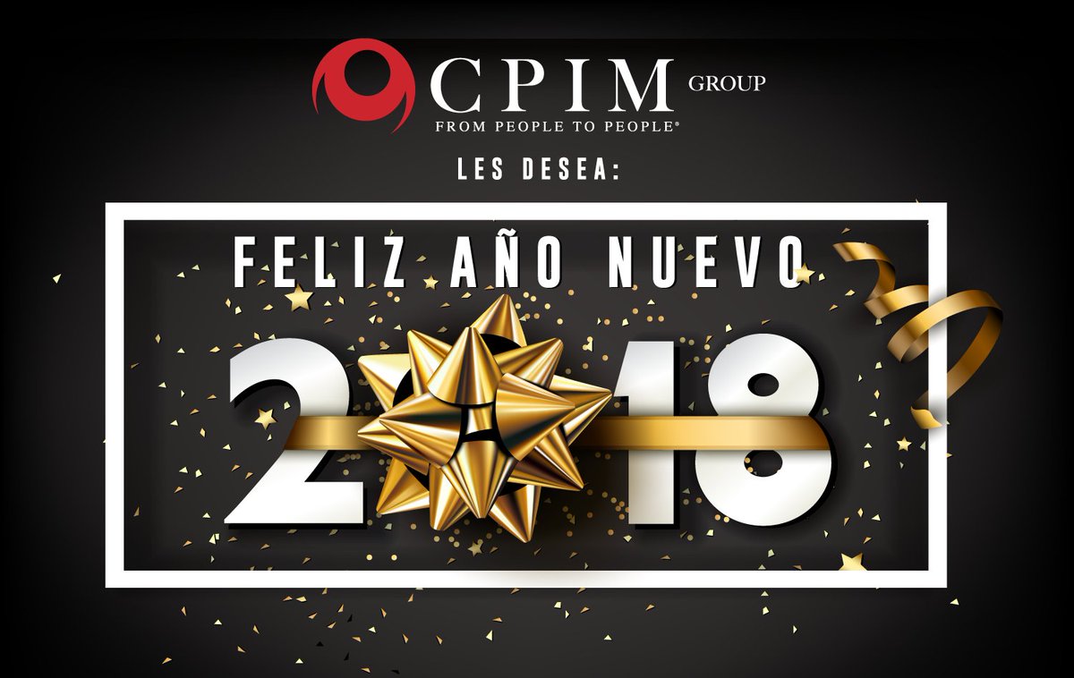 CPIMGROUP's tweet photo. Que el año 2018 les de la oportunidad de realizar sus sueños, redescubrir sus fortalezas y emprender con éxito sus proyectos. 
Todo lo mejor para el nuevo año.
CPIMGroup https://t.co/KCoxsKmHdu