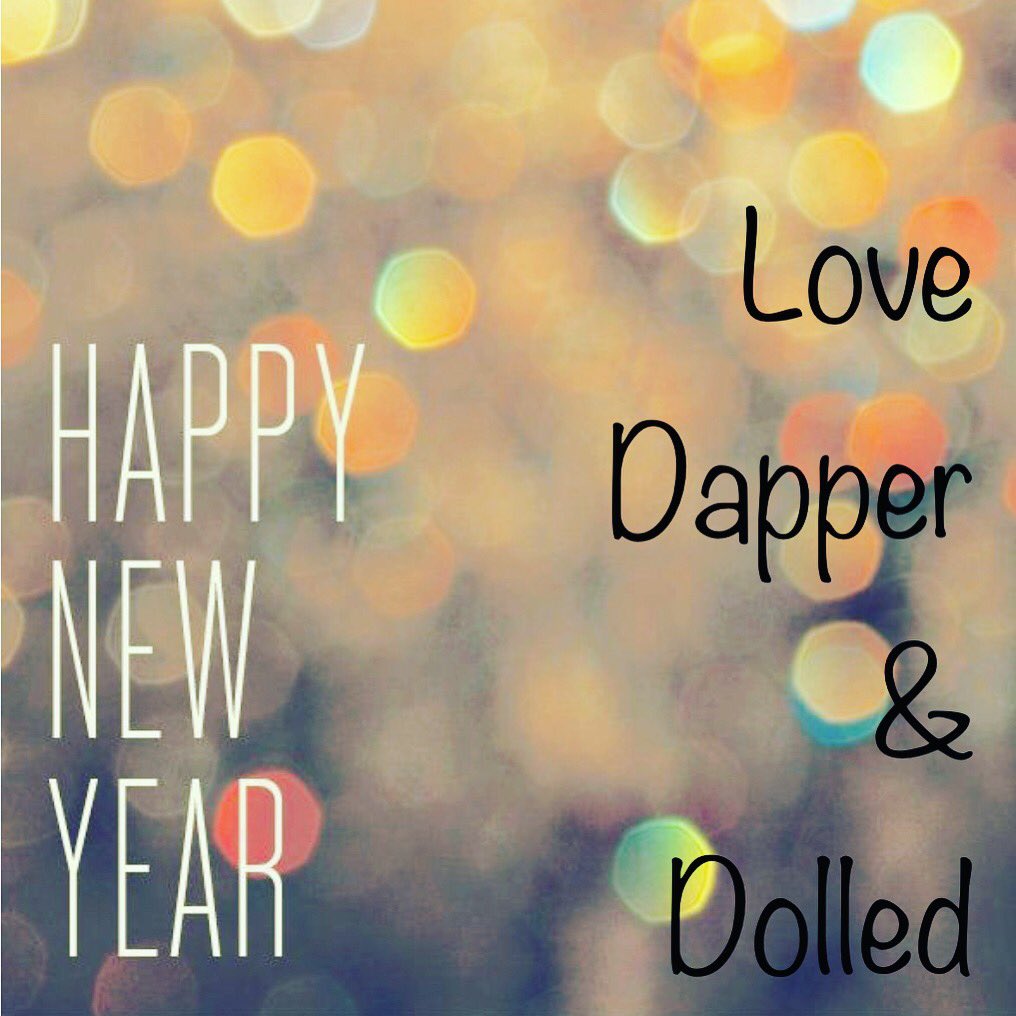 Happy New Year! ♥️ the Dapper &amp; Dolled family!