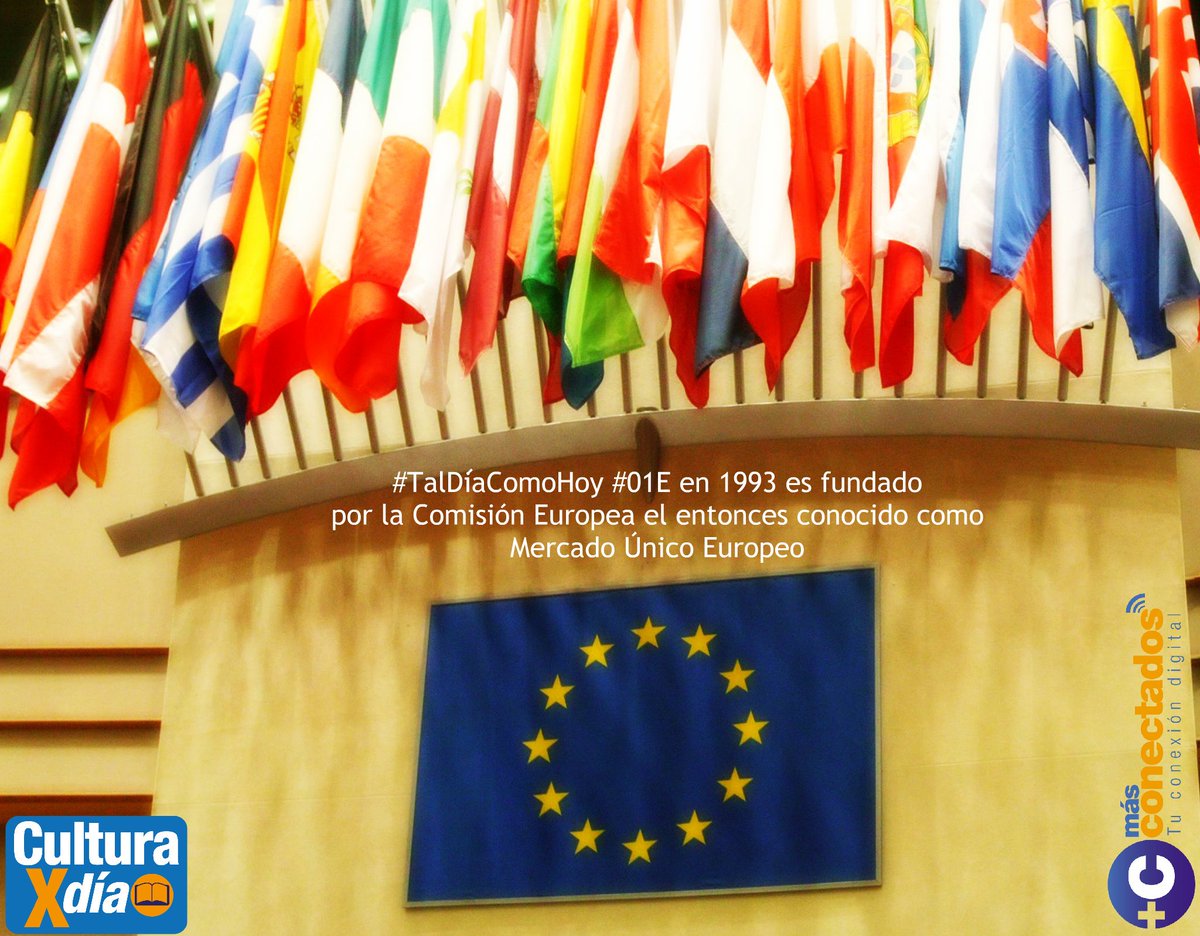 culturaxdia's tweet image. #TalDíaComoHoy #01Ene en 1993 es fundado por la Comisión Europea el entonces conocido como Mercado Único Europeo, con la finalidad de contribuir a crear empresas competitivas, reducir los precios, y a hacer a Europa más atractiva para los inversores.