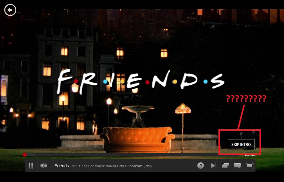 m0destly's tweet photo. @NetflixUK could this Skip button BE anymore pointless?!
#FriendsIntro #FriendsOnNetflix #NetflixUK #Friends https://t.co/MYyWSAZv9r