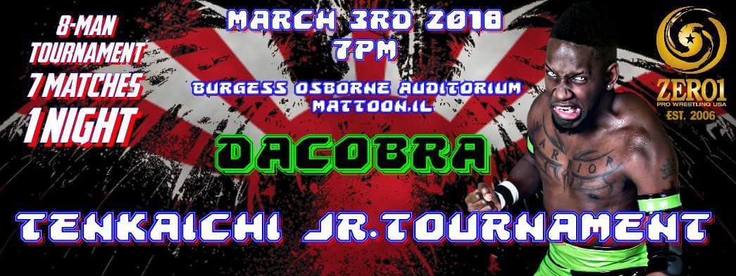 Zero1USAcom's tweet photo. MAR 3 2018 Mattoon IL the #TenkiachiJrTournament field is set! The other 4 entrants include @JordanPerrySwag @GreenRangerJoey and newly announced entrants @StephenWolf309 @DaCobra_ Get your tickets today https://t.co/D1nze6Mm0I #Happy_New_Year_2018 #WWE #RAW https://t.co/m5wHhPIFC1