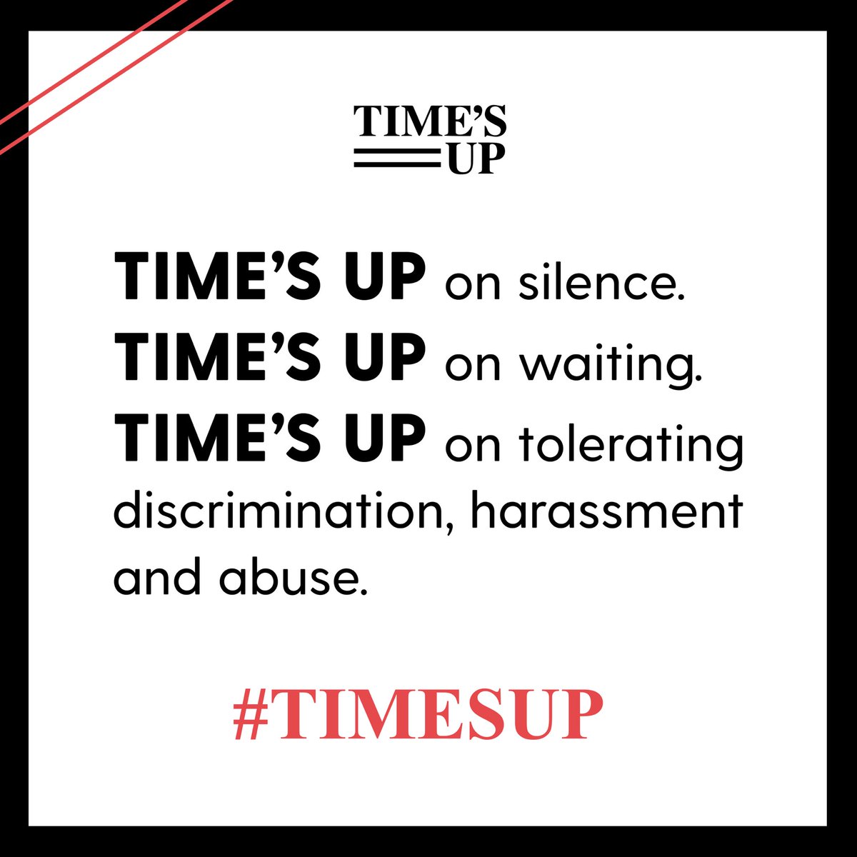 No more accepting sexual harassment and inequality at work as normal. It's NOT normal. #TIMESUP timesupnow.com