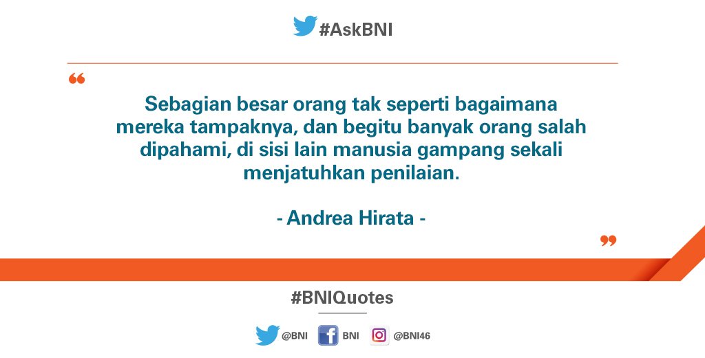 BNI's tweet photo. Selalu lihat dari dua sisi jika ingin menilai seseorang, jangan melulu melihat sisi negatifnya ya :) #BNIQuotes https://t.co/HDvBa8dtCZ
