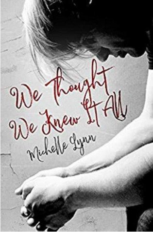 KPKnupp's tweet photo. We Thought We Knew It All by @AuthorMichelleL #bookreview #blogger #mustread #books https://t.co/DRJGHA3sjB https://t.co/844lz9newa