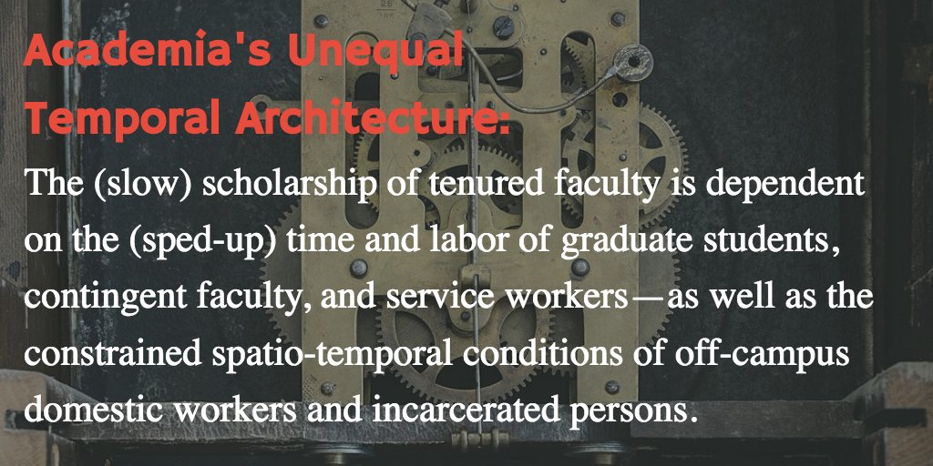 Reflections on the 'unequal temporal architecture' of academia... from 'Revolutionary Scholarship by Any Speed Necessary: Slow or Fast but for the End of This World' - an article I wrote with Elsa Noterman, in @ACMEJournal - free pdf here: academia.edu/35547806/Revol…