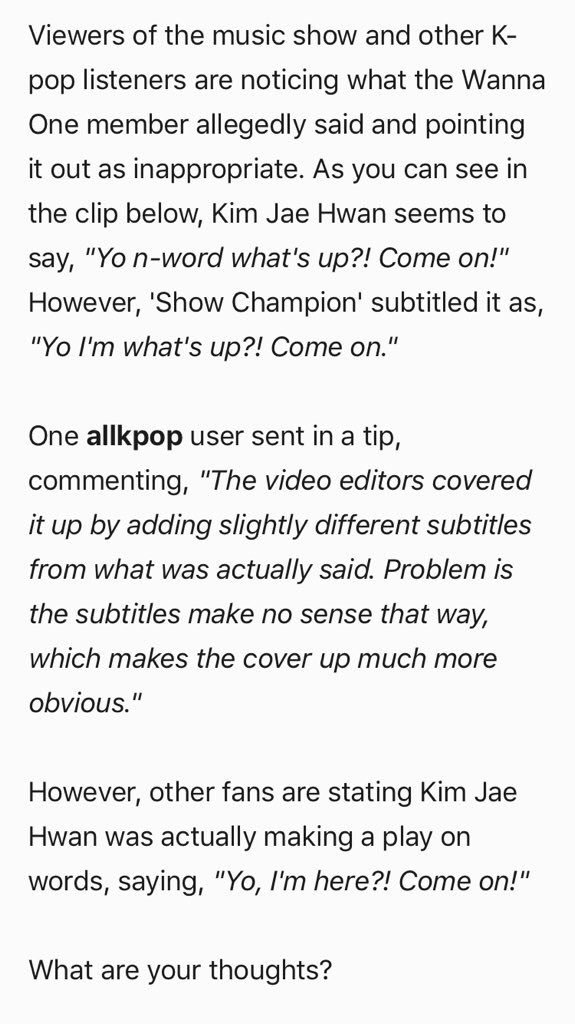 example 9: wanna one’s jaehwanthanks to @/fairykuku! jaehwan was “caught” saying the n-word when??? he made a pun??? in korean?? & what are they doing trusting “one allkpop user” yall are unreliable AND culturally ignorant smh