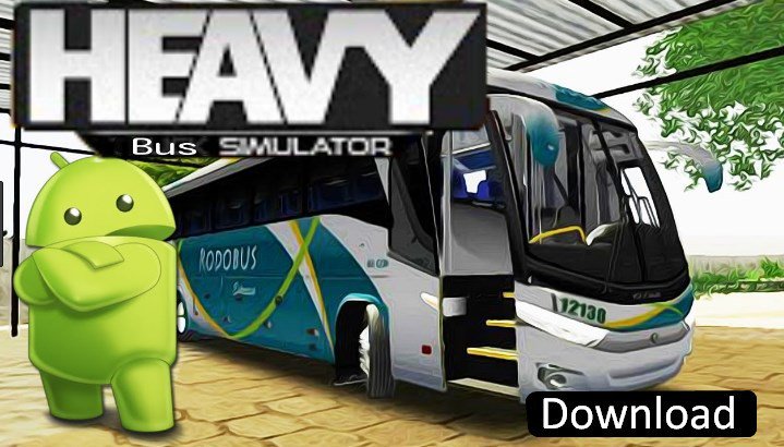 Heavy Bus Simulator 2018 Android Game economicfreedomcoalition.com/heavy-bus-simu…