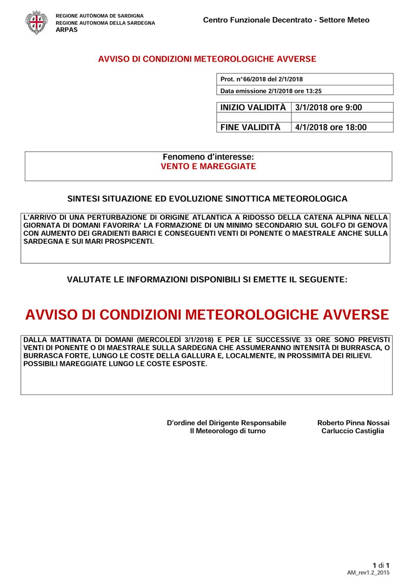 #ALLERTA METEO #SARDEGNA #VENTO E #MAREGGIATE
CONDIZIONI METEOROLOGICHE AVVERSE DAL 3 AL 4 GENNAIO 2018
"DALLA MATTINATA DI DOMANI (MERCOLEDÌ 3/1/2018) E PER SUCCESSIVE 33 ORE PREVISTI VENTI DI PONENTE O DI MAESTRALE SU SARDEGNA CHE ASSUMERANNO INTENSITÀ DI BURRASCA FORTE"