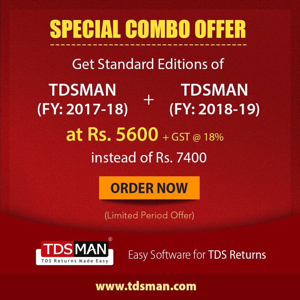 TDS_MAN's tweet image. Get Standard Editions of TDSMAN (FY: 2017-18) &amp;amp; TDSMAN (FY: 2018-19) at Rs. 5600 + GST @ 18% instead of Rs. 7400
Order Now &amp;gt;&amp;gt; tdsman.com/OrderNow.aspx?…
#TDS_software #Combo_offer #TDS_Correction