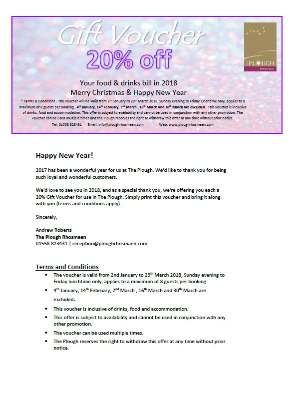 2017 has been wonderful for us. We'd like to thank you for your support &amp; being loyal customers. 
We'd love to see you in 2018, as a special thank you, we're offering you a 20% Gift Voucher for use in The Plough. Print &amp; bring the voucher along. #Voucher #Promo#@PloughRhosmaen