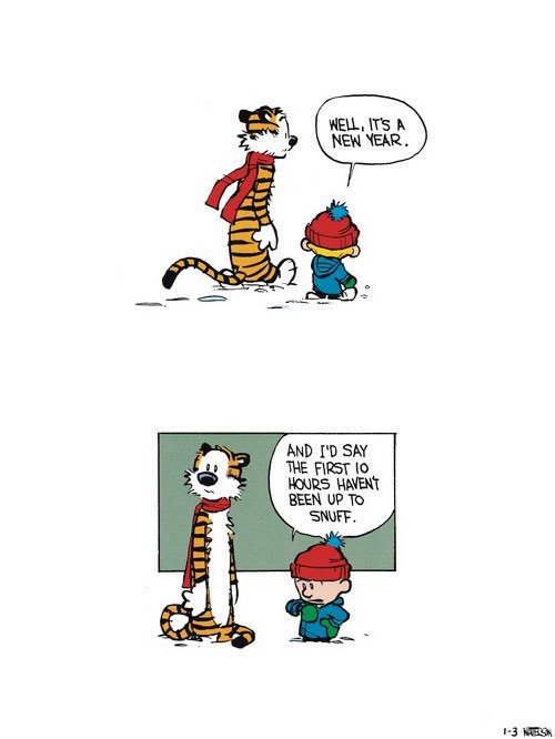 Calvinn_Hobbes's tweet photo. Yesterday didn’t count, 2018 resolutions start now! https://t.co/i7yISmVGzK