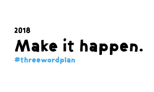 mtthwmllr's tweet image. “Be a producer, not a consumer” was my 2017 #sixwordcommitment. My #threewordplan for 2018 is: Make it happen.
