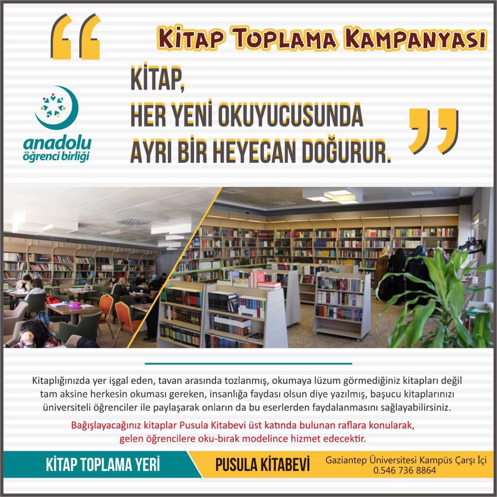 Gelin bir pazarlık yapalım:
siz bize kitap alın, biz Gaziantep'e okutalım. Okuyan bir gençliğe katkınız olsun.
Not: kitap bağışlayan öğrenciye bir çay bizden.