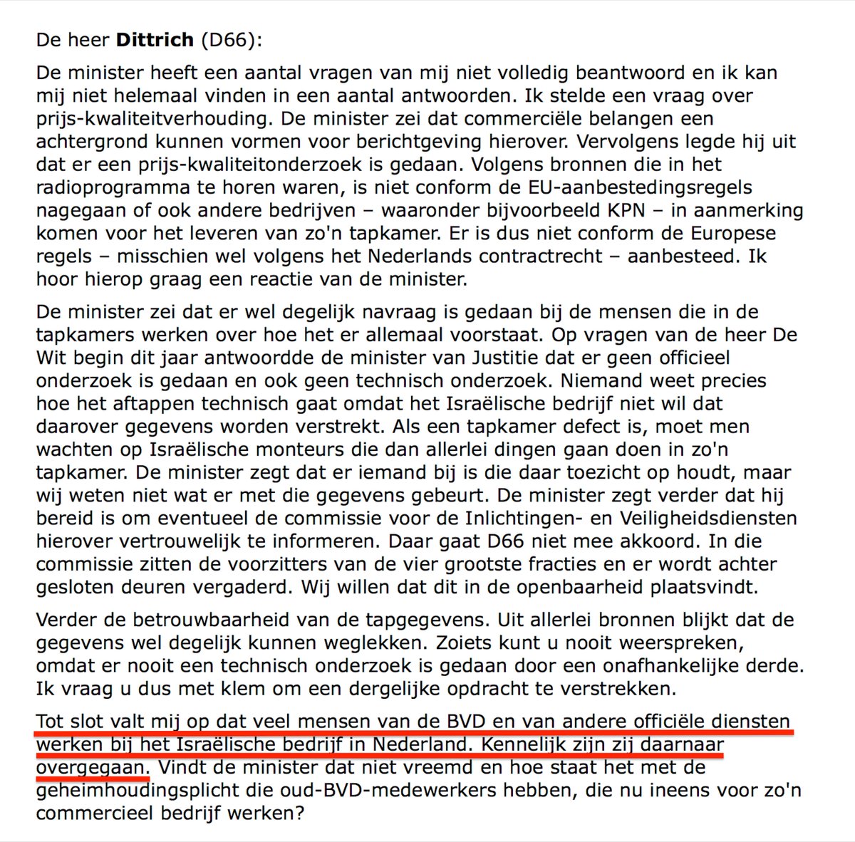 TruthHitsEvery1's tweet photo. 26/11/2002 Dittrich: 'Tot slot valt mij op dat veel mensen van de Binnenlandse Veiligheidsdienst en van andere officiële diensten bij het Israëlische bedrijf in Nederland werken.'
De baas van Verint (voorheen #Comverse) was ex-BVD'er Michel Manche.
#Kislev2 #Baybasin https://t.co/v3C0H4Fs0N