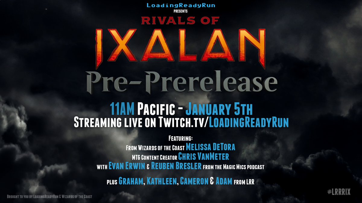 loadingreadyrun's tweet photo. This Friday, Friday, Friday! LoadingReadyRun in partnership with Wizards of the Coast presents the Rivals of Ixalan Pre-PreRelease featuring @MelissaDeTora, @Chris_VanMeter, @MoxReuby &amp; @misterorange! #LRRRIX #MTGRIX https://t.co/jf4eWVJAI6