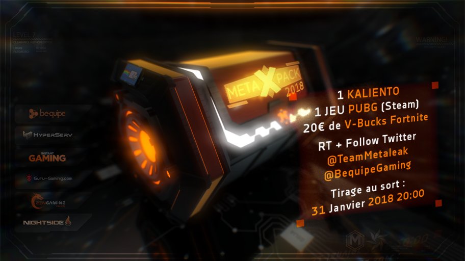 #Concours #Giveaway #MetaPack2018

Pour fêter 2018, en compagnie de <a href="/BequipeGaming/">Bequipe</a> nous vous offrons la possibilité de repartir avec un  "Chauffe-Mains" #Kaliento 🔥, une clé #PUBG steam &amp; 20€ sur  #Fortnite  🎁

Conditions 👉 RT + Follow <a href="/BequipeGaming/">Bequipe</a> 🔥 &amp; <a href="/TeamMetaleak/">Metaleak</a> ✊