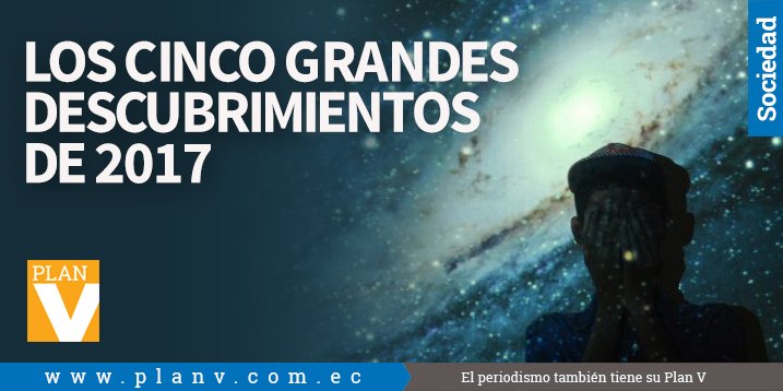 revistaPlanV's tweet photo. #PlanV2018
Cinco grandes descubrimientos científicos de 2017👉🏽 https://t.co/scsnODweY8
Por: @mmerino https://t.co/nj6VvQKsWR