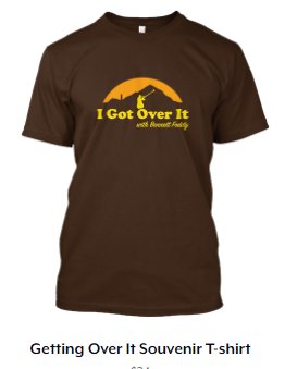 登頂者が行けるというお土産屋さんでTシャツ買うのに、またgetting over it クリアしました。コレで計4回クリアしたことになります。
もう多分起動することはない・・・しかし神ゲーであった。 
