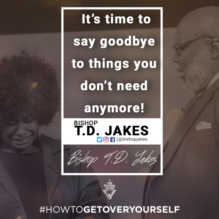 TPHDallas's tweet image. "It's time to say goodbye to things you don't need anymore!" - @BishopJakes  | #HowToGetOverYourself  #tphonline