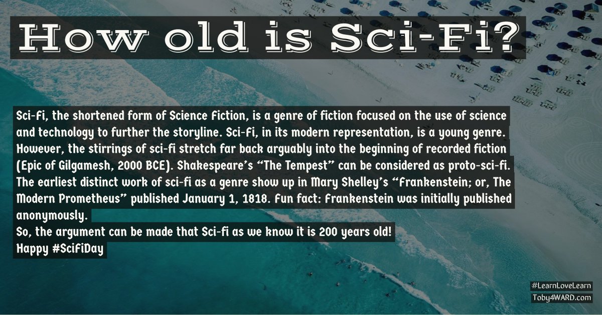 Toby4WARD's tweet photo. In honor of #SciFiDay
 
#ScienceFictionDay #LearnLoveLearn #LEARNUARY #Frankenstein200 #OTD #Toby4WARD - https://t.co/TyaVnE4IE2 https://t.co/JlWzvAfCfn
