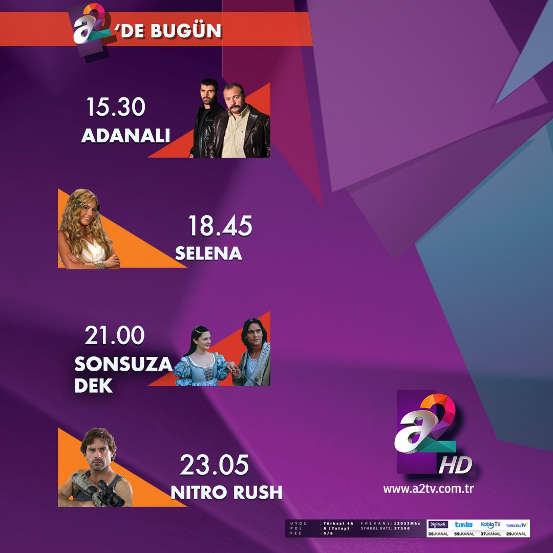 a2turkiye's tweet photo. 15.30 #Adanalı
18.45 #Selena
21.00 #SonsuzaDek (Yabancı Sinema)
23.05 #NitroRush (Yabancı Sinema) https://t.co/NF5MeTLwRx