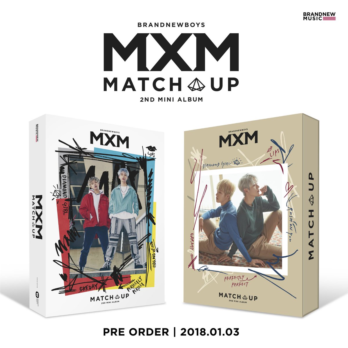bnmboysofficial's tweet photo. [#MXM/#NOTICE] MXM (BRANDNEWBOYS) 2nd Mini Album <MATCH UP> Pre-order noticie

LINK : https://t.co/5TgSY7SuSb

MXM <MATCH UP> 2018.01.10 Release

#브랜뉴뮤직 #브랜뉴보이즈 #임영민 #김동현 #MATCHUP #다이아몬드걸 #DIAMONDGIRL https://t.co/eSfsNaxzC0