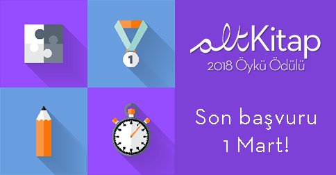 altkitap 2018 Öykü Ödülü başvuruları başladı.
Son gün 1 Mart 2018!
altkitap.net/2018oykuodulu/