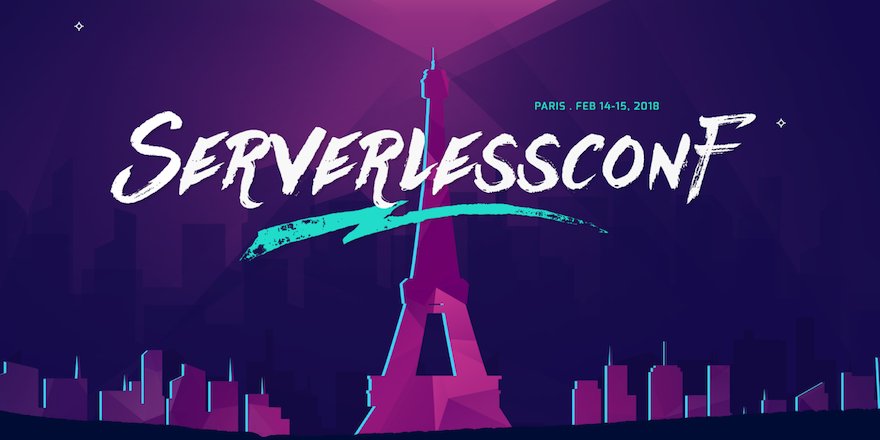 We are excited to announce that the 1st Serverlessconf in Paris will take place on Feb 14-15, 2018. Join us for a day of workshops and a day of great talks. For more information and tickets see: paris.serverlessconf.io