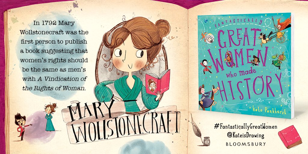 KidsBloomsbury's tweet photo. On this day in 1792, Mary Wollstonecraft finished her first edition of A Vindication of the Rights of Woman 💪 #FantasticallyGreatWomen @KateisDrawing https://t.co/XBFbu1UhpM