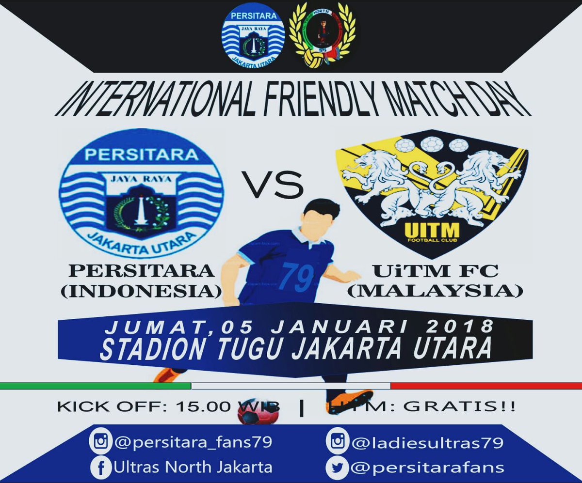 persitarafans's tweet photo. Internasional Friendly Match 
PERSITARA JAKARTA UTARA (INDONESIA) vs @UiTMFC_Official (MALAYSIA) 
Jum'at, 5 Januari 2018. 15.00wib Std.TUGU JAKARTA UTARA. #persitara #PERSITARADAY #ultras #indonesia #malaysia https://t.co/ek0WIrbMOc