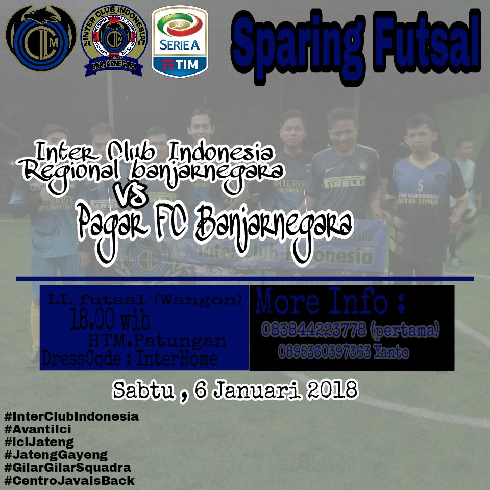 SPARING FUTSAL 
ICI Regional Banjarnegara vs Pagar fc Banjarnegara

Sabtu , 6 januari 2018
KickOff : 18:00
Lap. LL futsal (Wangon)
HTM : Patungan
DC: lnter/ICI
cc. <a href="/InterClubIndo/">Inter Club Indonesia</a> 

#AvantiICI
#Interclubindonesia
#icijateng
#Futsalday
#GilarGilarSquadra