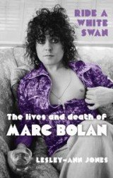 MulcahyLitAgent's tweet photo. One from the MMB vaults - RIDE A WHITE SWAN: THE LIVES AND DEATH OF MARC BOLAN by Lesley-Ann Jones. Start your new year by looking back at one of Britain's most dynamic and influential rockstars #FlowerPower #ChildrenOfTheRevolution https://t.co/3CGaB5hsEa