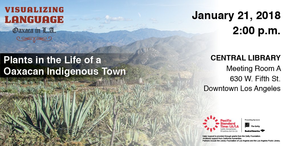 Plants in the life of a Oaxacan Indigenous Town January 21 at Central Library