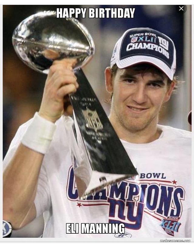 Happy Birthday to the New York Football Giants Eli Manning! 