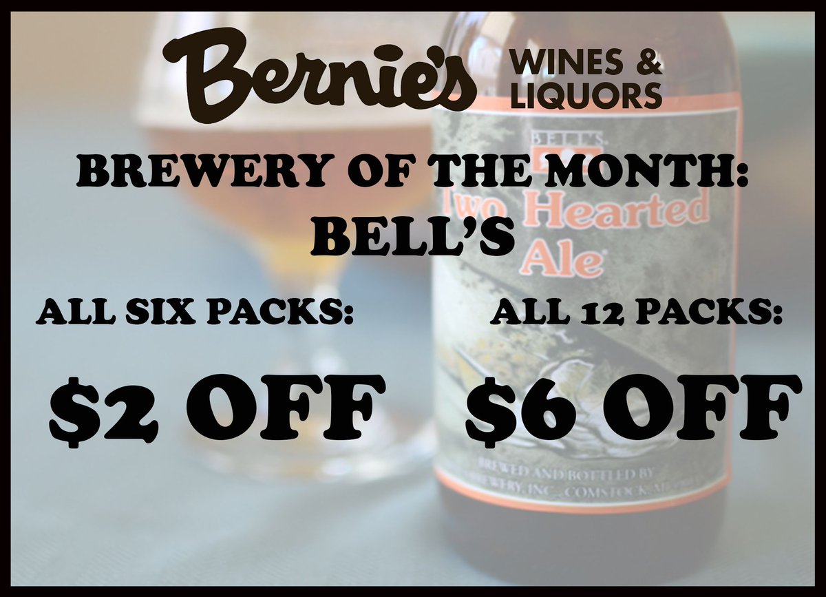 Enjoy these savings all month at Bernie's!