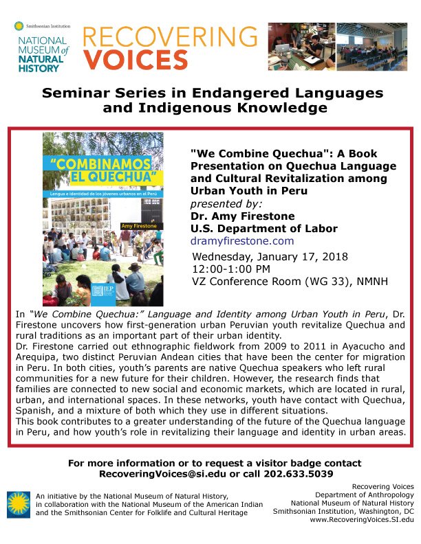 RecoverVoices's tweet photo. On Wednesday, January 17, join us at 12PM at the @NMNH for "We Combine Quechua": A Book Presentation on Quechua Language and Cultural Revitalization among Urban Youth in Peru. Dr. Amy Firestone (https://t.co/ReaPQ9wxE9) will present in the VZ Conference Room (WG 33). https://t.co/fagzIP2AEs