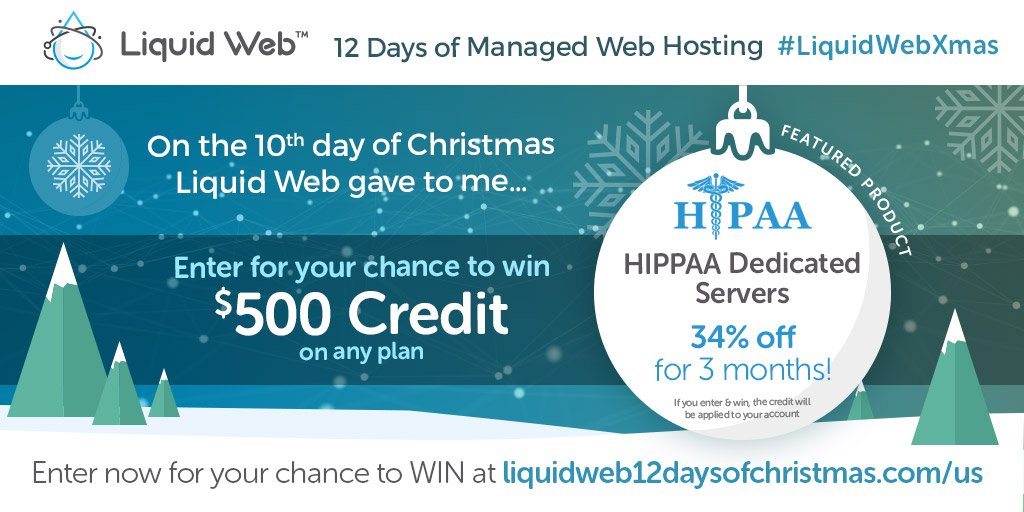 LiquidWeb's tweet photo. Today is #Day10 of Liquid Web's 12 Days of #ManagedWebHosting. You can enter to win a $500 #hosting credit towards any plan. Click here to enter and for your chance at the $500! https://t.co/WAVLW9DtjQ #10thdayofChristmas #LiquidWebXmas #hostinggiveaway https://t.co/UNkLHK7pWB